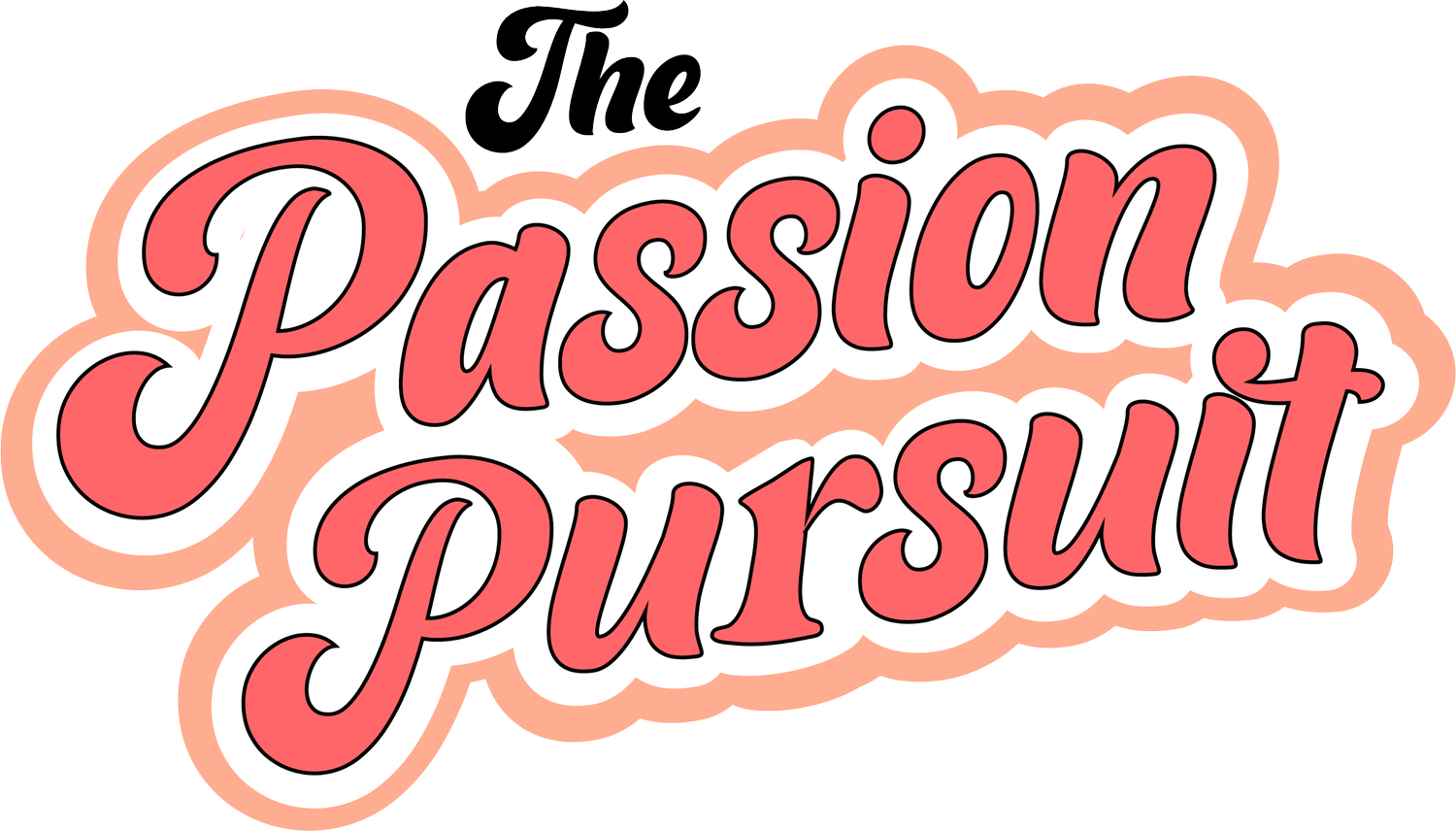 The Passion Pursuit