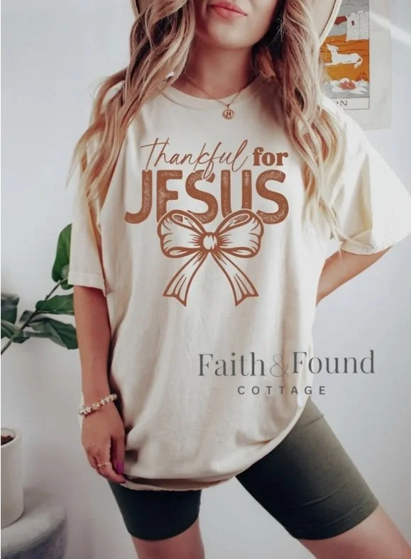 Thankful For Jesus Shirt, Trendy Christian Shirt FREE SHIPPING!
