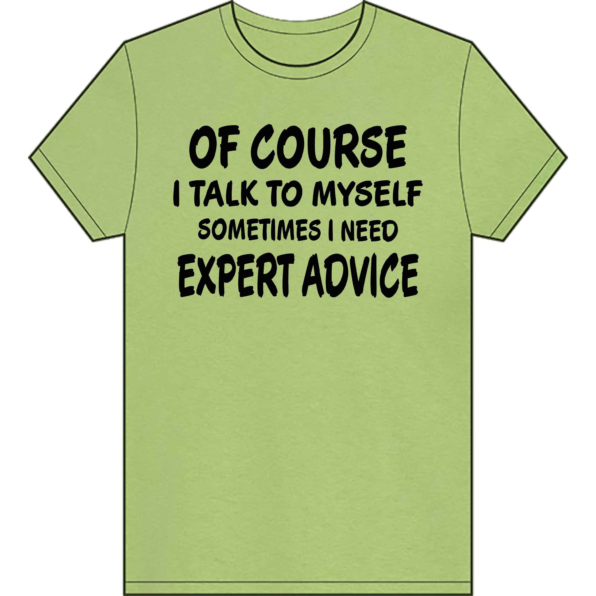 of-course-i-talk-to-myself-tshirt.jpg