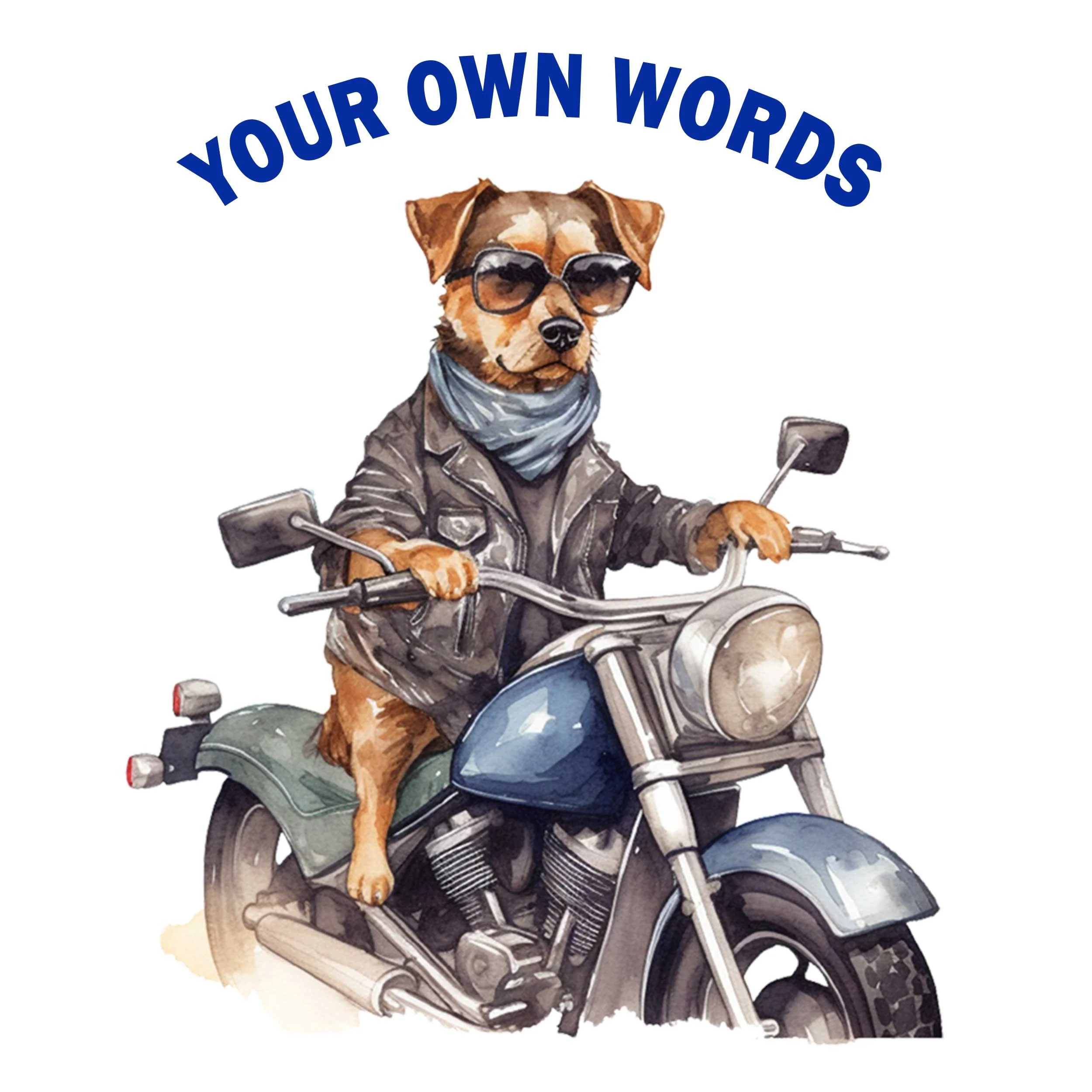 biker-dog-terrier-your-own-words.jpg