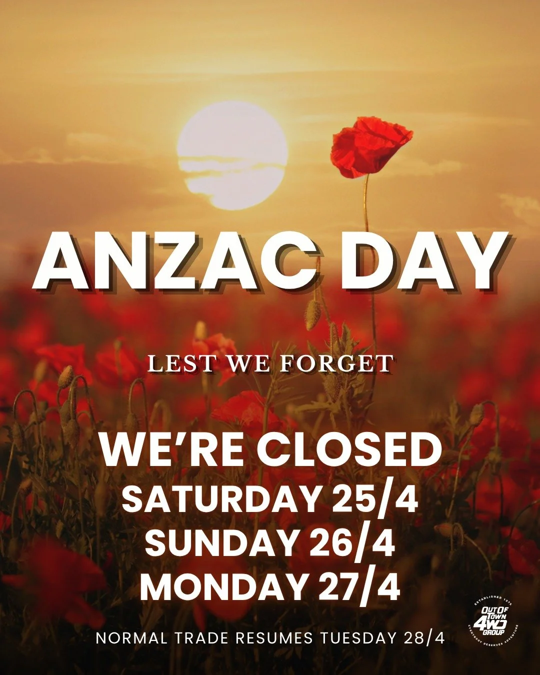 Lest We Forget 🌺

This ANZAC Day, we pause to remember and honour the courage, sacrifice and service of all who have served.

Please note, we will be closed:
Saturday 25/4
Sunday 26/4
Monday 27/4

We will return to normal trading hours Tuesday.

#ar