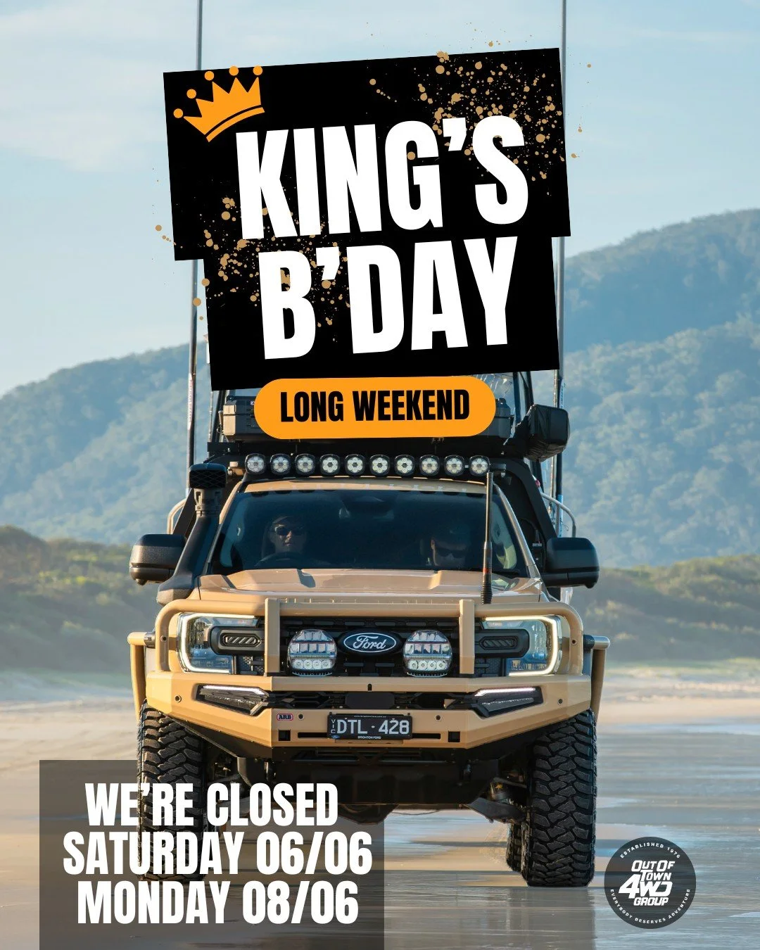👑 King's Birthday Long Weekend 👑

A quick heads-up that all Out Of Town 4WD Group locations will be taking a short break this long weekend.

📅 Closed Saturday 6 June
📅 Closed Monday 8 June

Whether you're heading for the coast, the bush or somewh