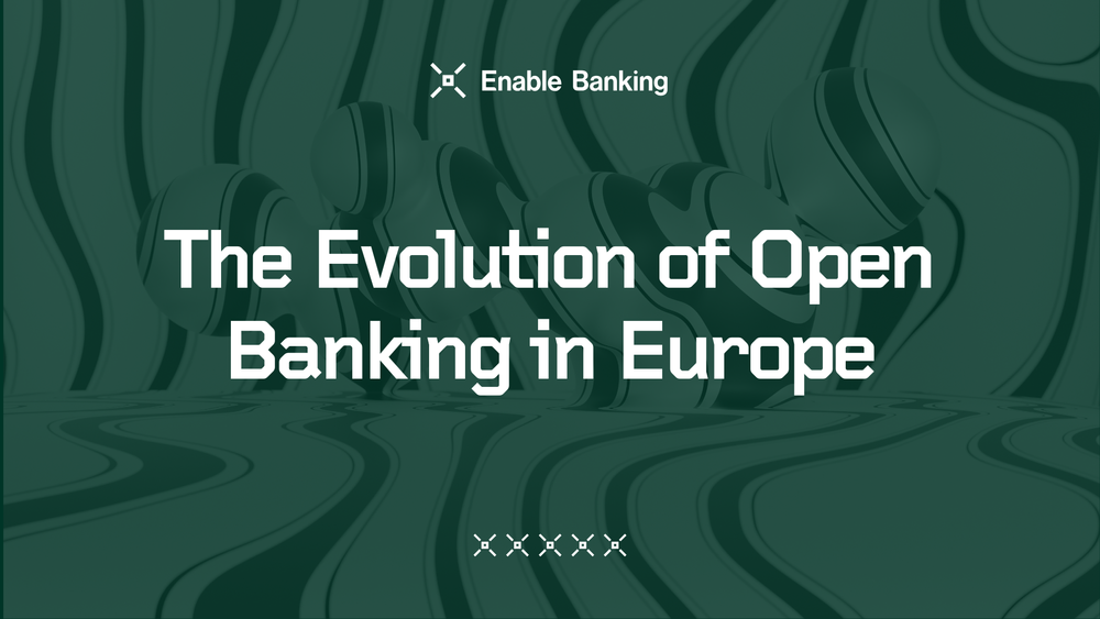 The Future of Open Banking in Europe — Enable Banking — The ...
