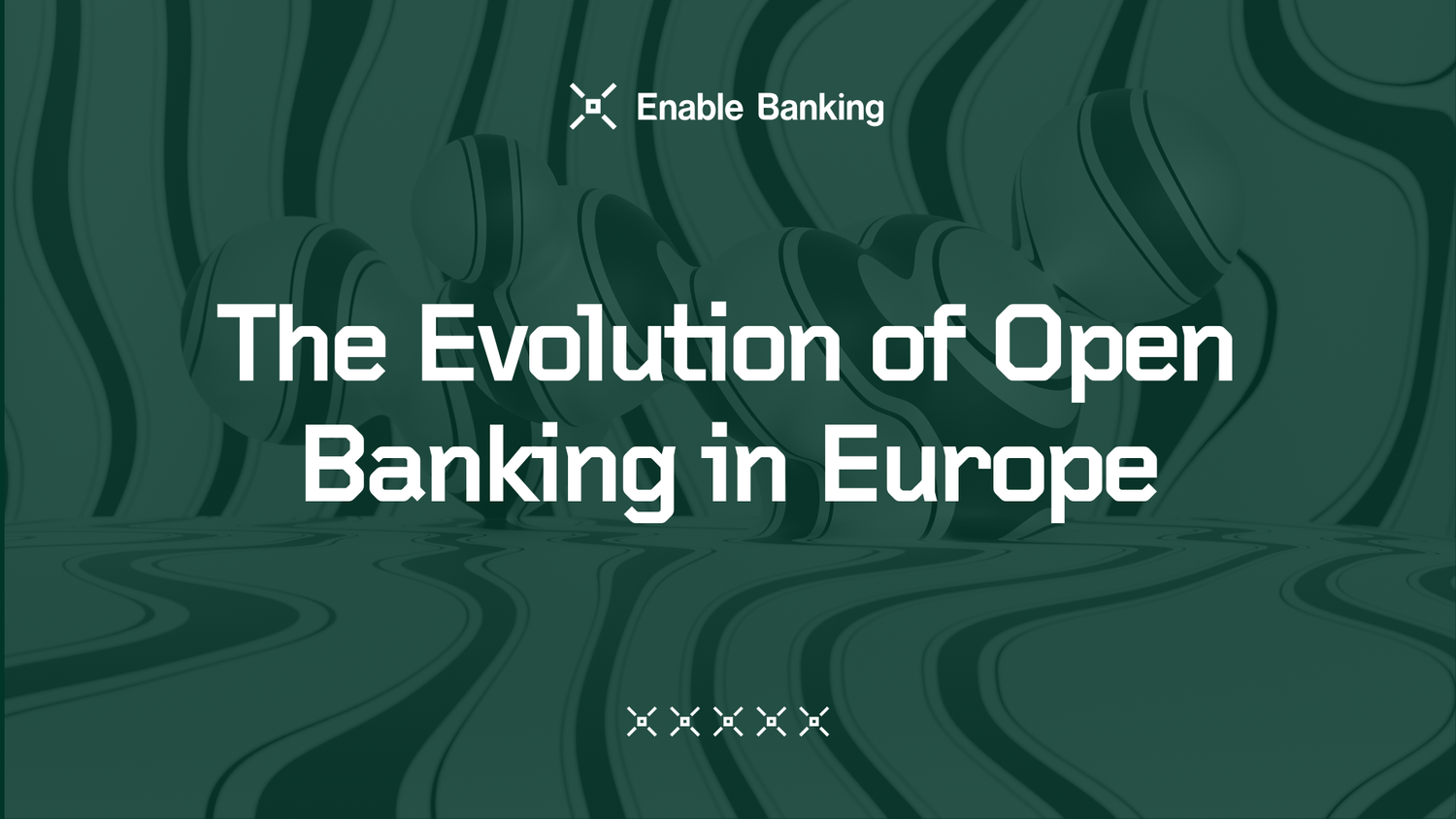 The Future of Open Banking in Europe — Enable Banking — The ...