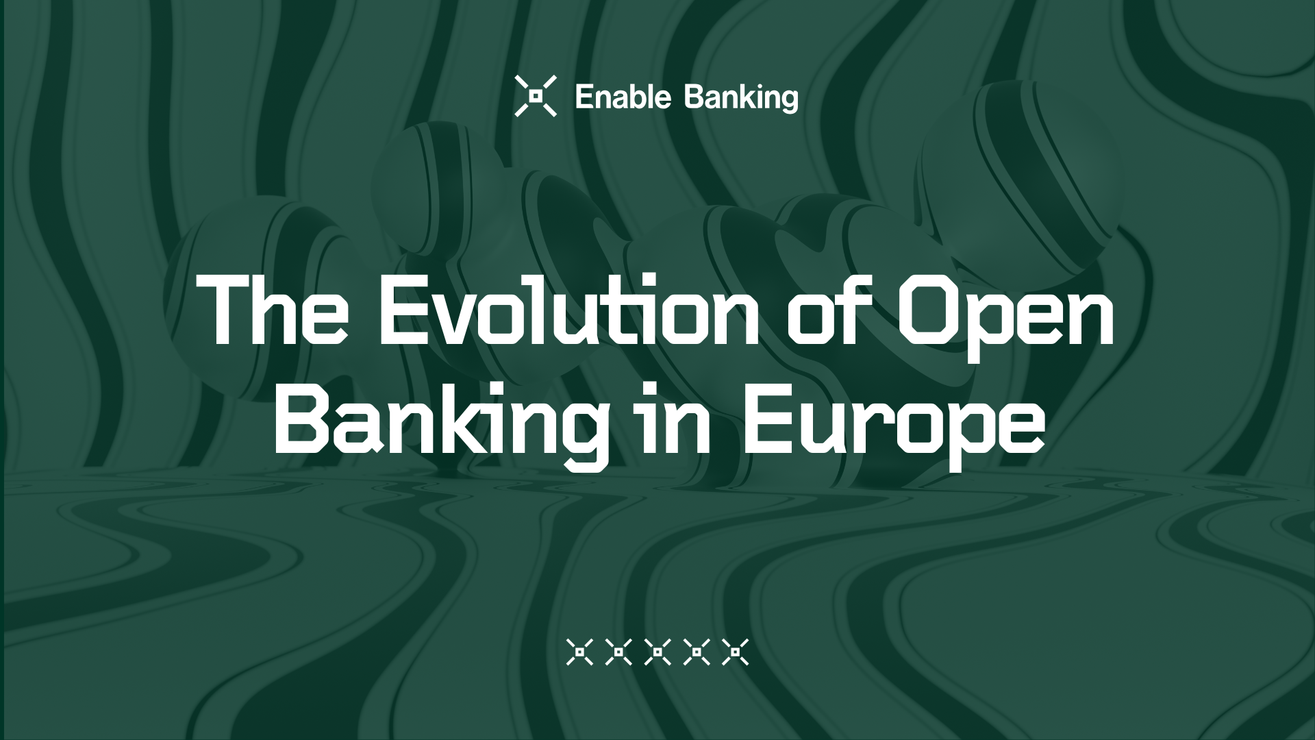 The Future of Open Banking in Europe — Enable Banking — The ...