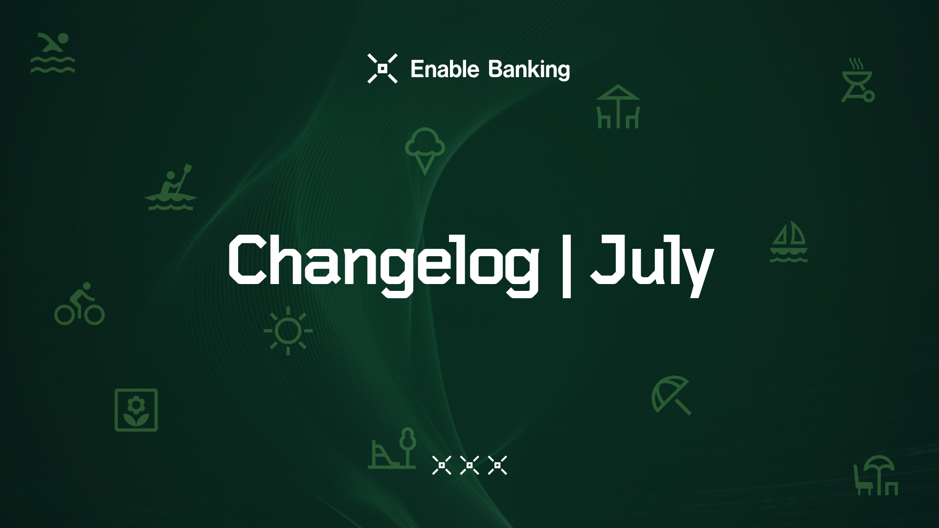 Enable Banking Changelog | July 2026