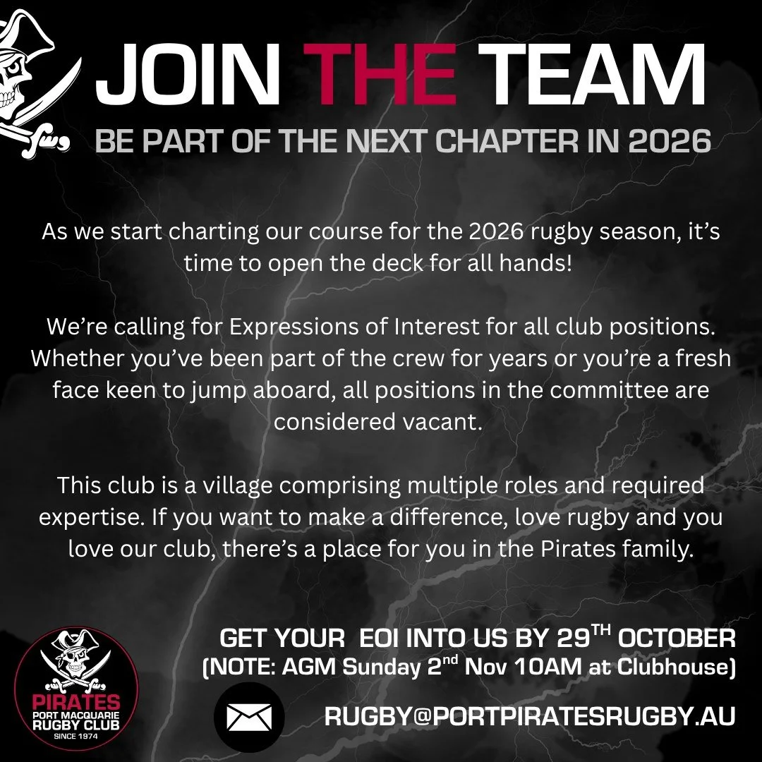 Ahoy Pirates! 
As we start charting our course for the 2026 rugby season, it’s time to open the deck for all hands! We’re calling for Expressions of Interest for all club positions. 
We’re looking for people who bring energy, ideas