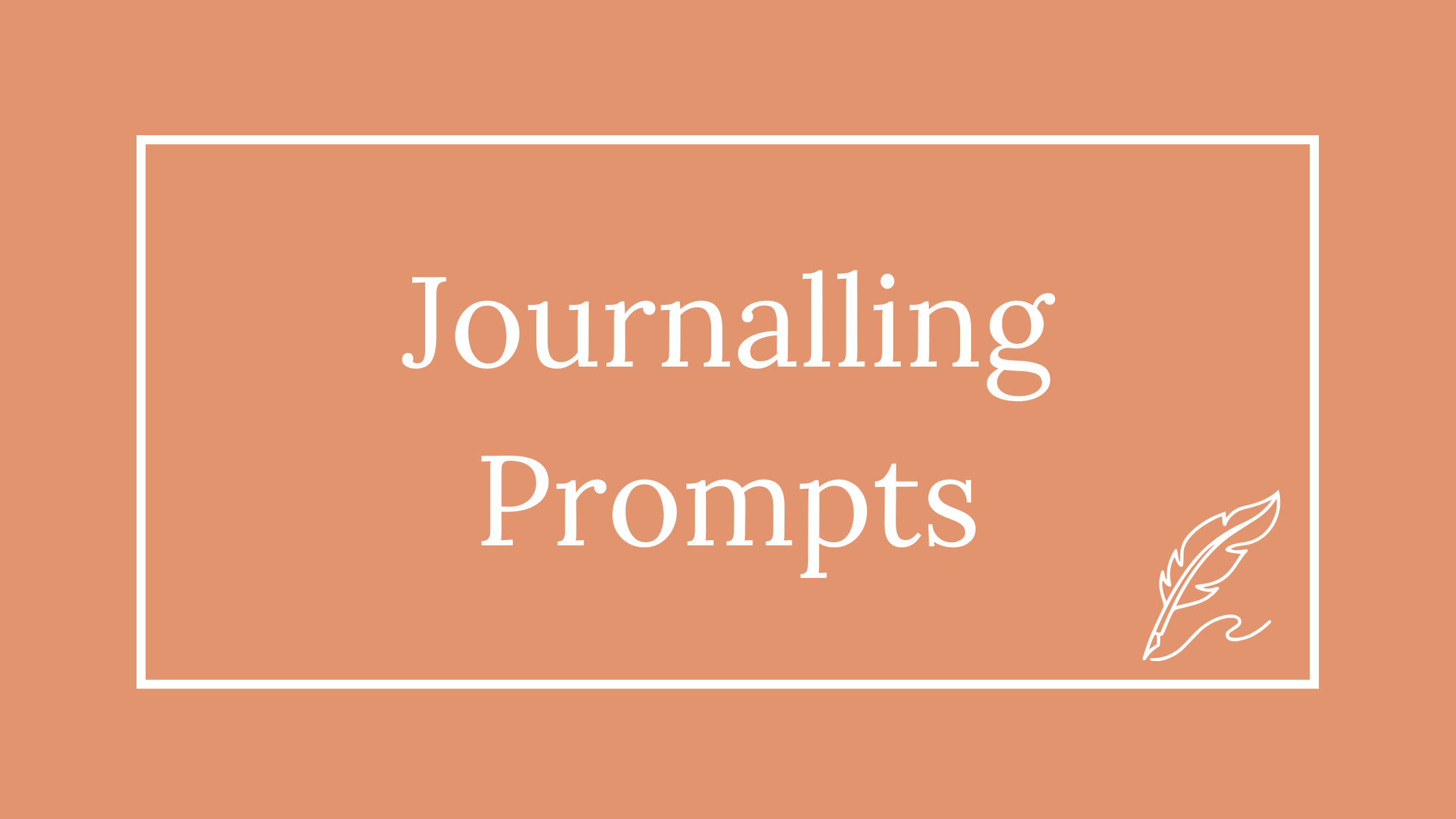Journalling Prompts