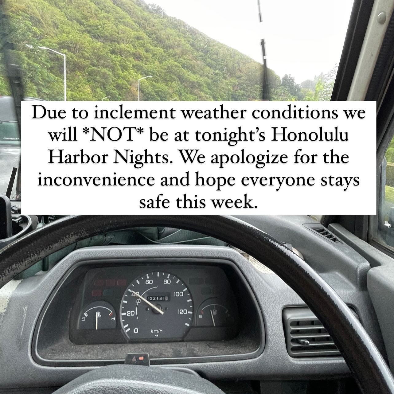 We will not be at Tonight&rsquo;s Friday Honolulu Harbor Nights. We apologize for the inconvenience.