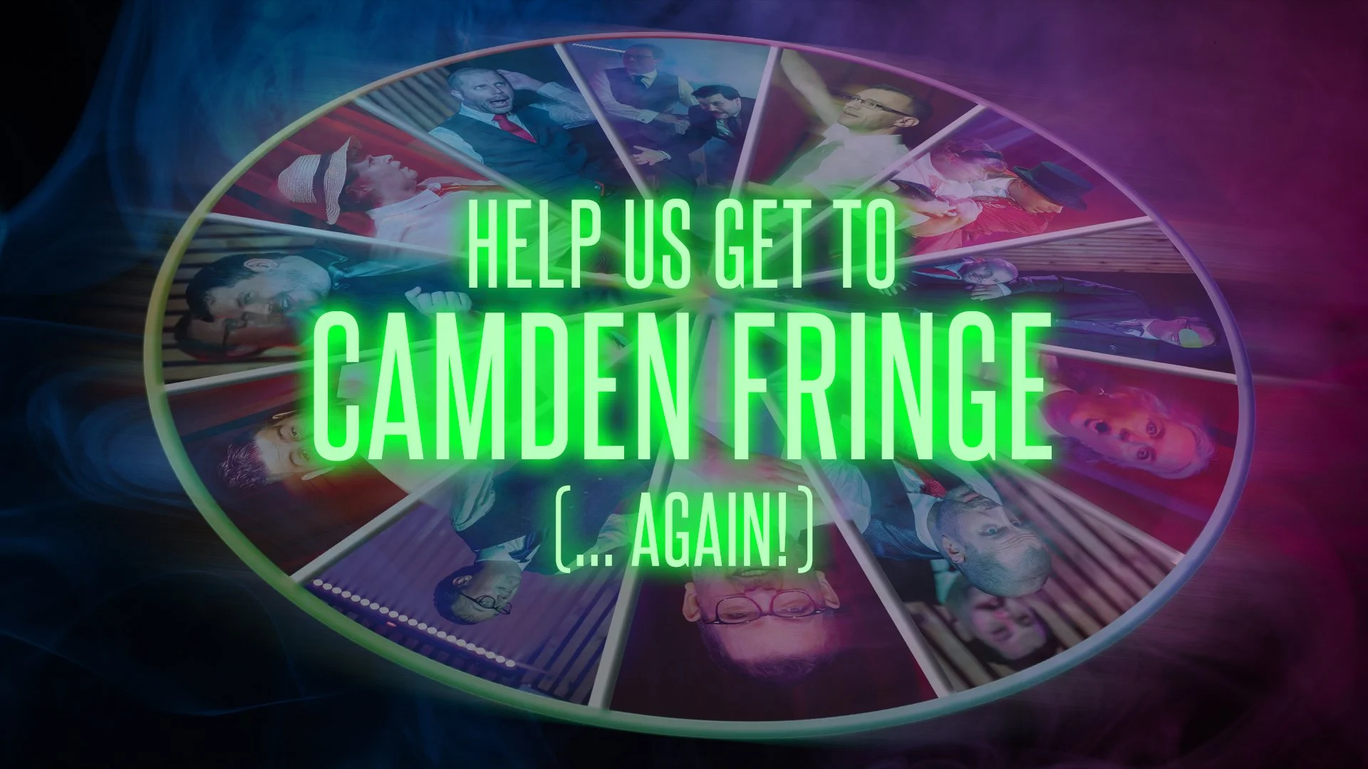Help us get to the Fringe… Again!