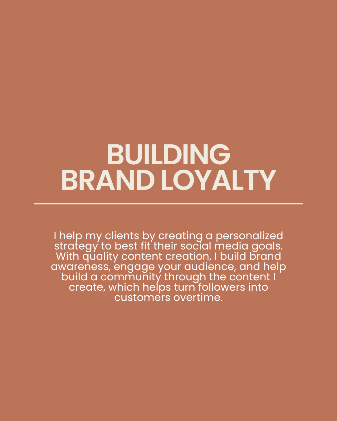 A digital graphic with a brown background and white text that reads 'Building Brand Loyalty'. The description below explains helping clients create personalized social media strategies to increase brand awareness, engagement, and customer loyalty.