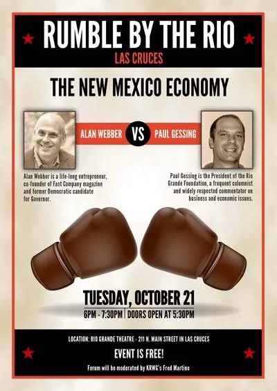 Poster for a debate between Alan Webber and Paul Gessing titled "Rumble by the Rio," focusing on the New Mexico economy, scheduled for October 21 at the Rio Grande Theatre in Las Cruces, featuring boxing gloves images.