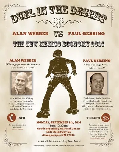 Event poster for Duel in the Desert between Alan Webber and Paul Gessing, held on September 8, 2014, at South Broadway Cultural Center in Albuquerque, NM. Shows headshots of both speakers with their quotes, information about the event, and ticket pri