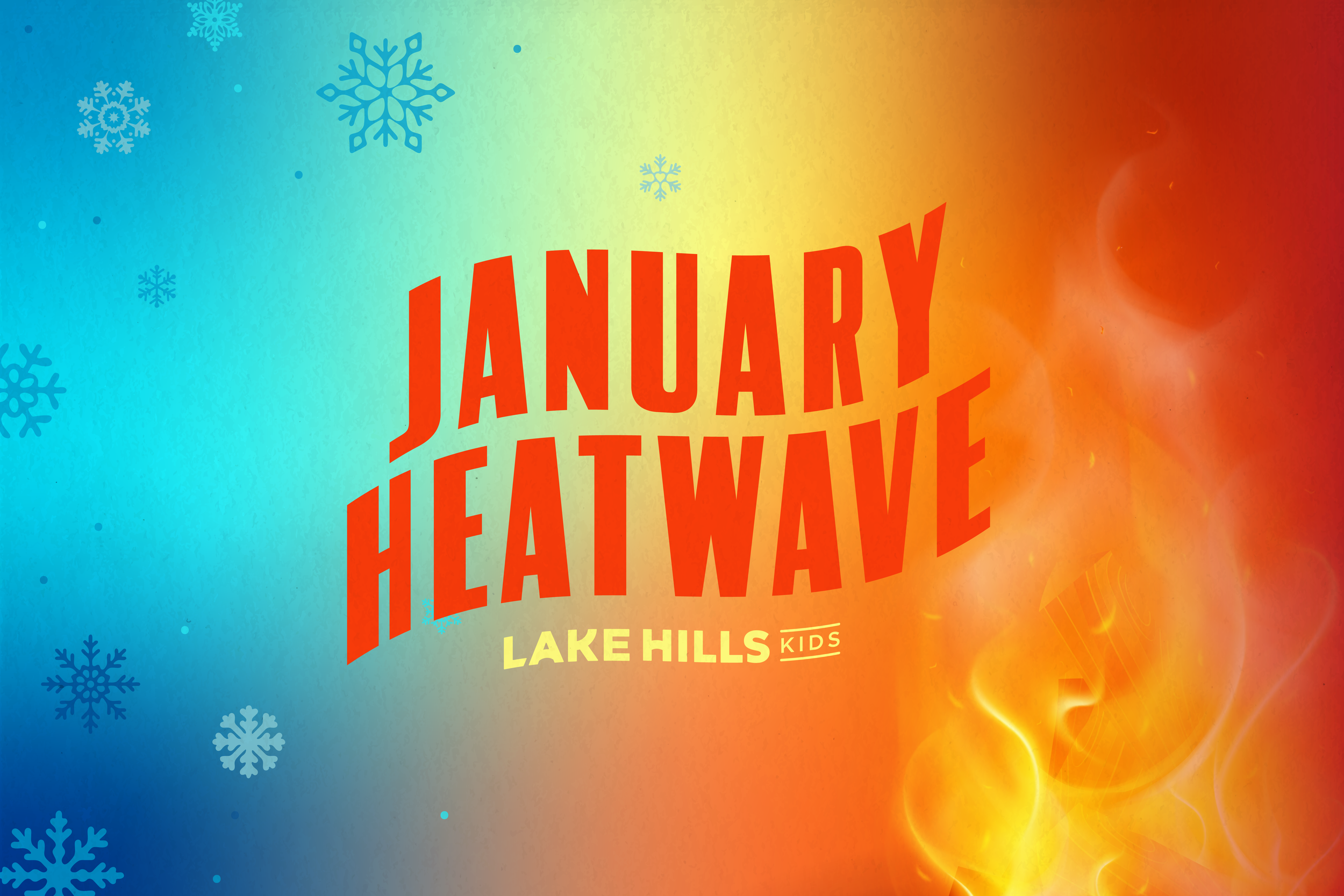 January Heatwave: Lake Hills Kids