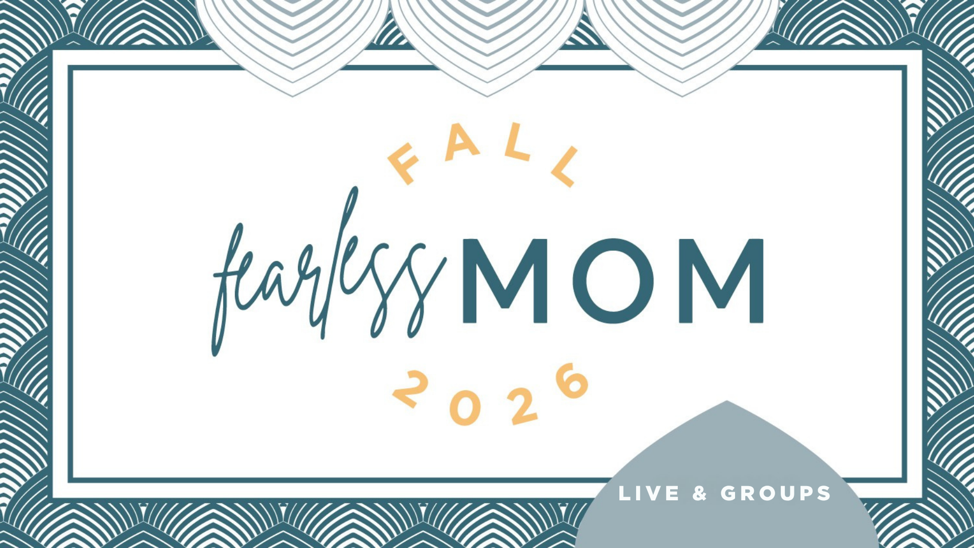 Fearless Mom – Fall 2026