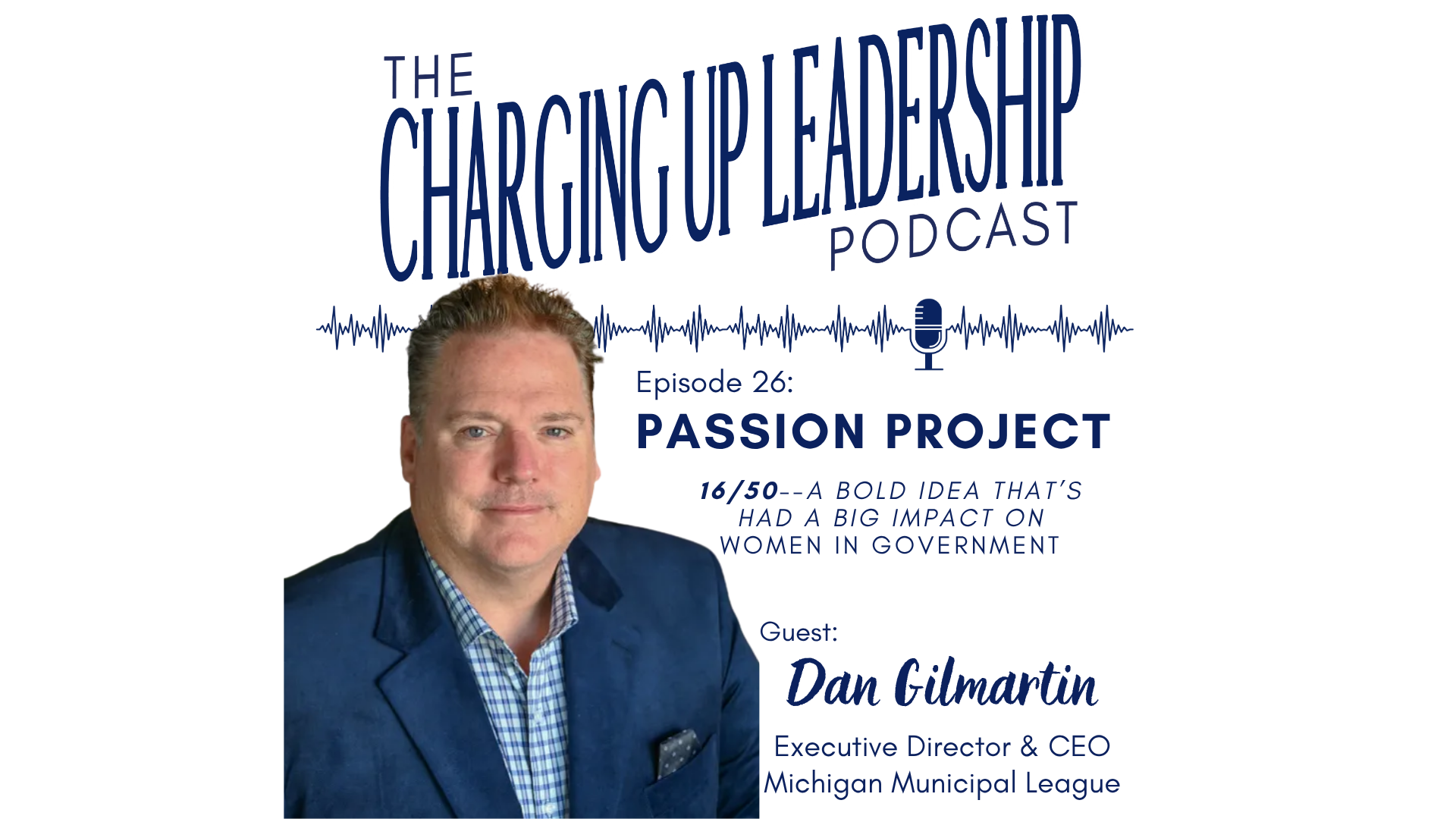 Ep. 26 - Dan Gilmartin: “Passion Project”