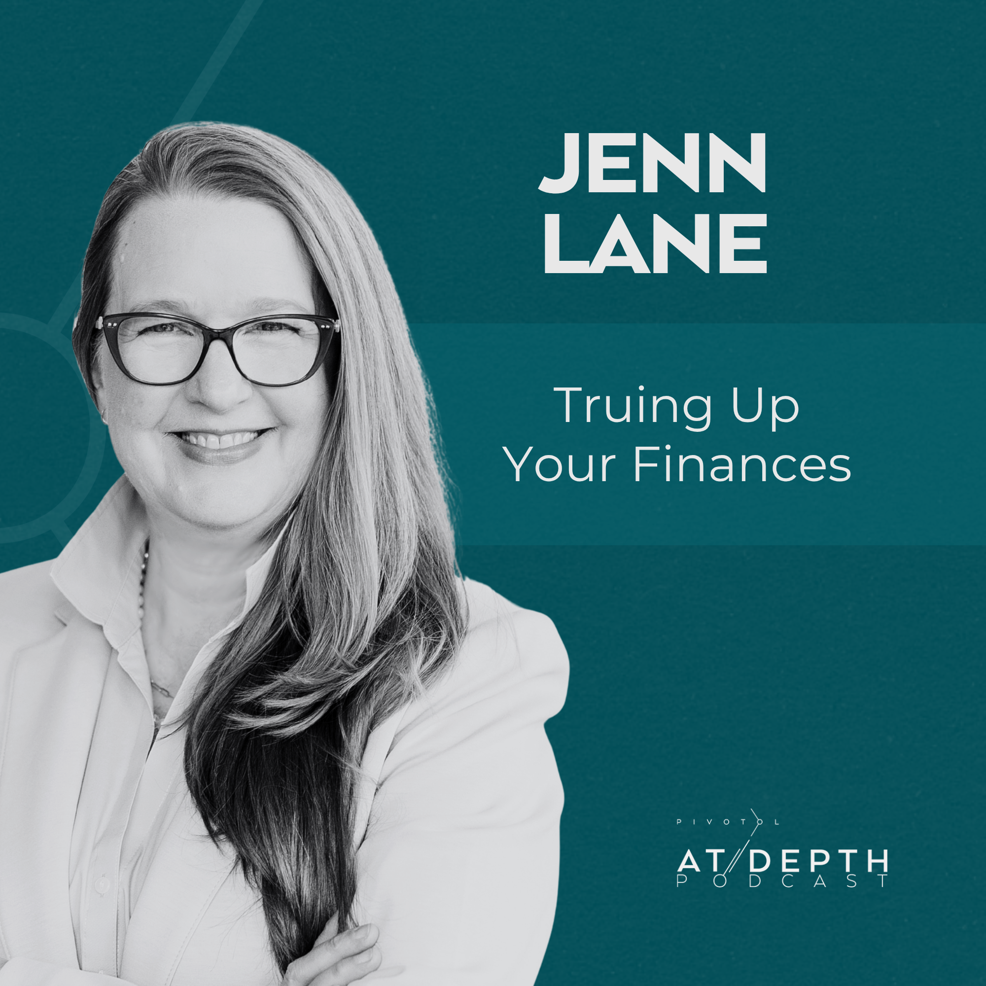 Financial Planning is Really About Life | Jenn Lane on Truth, Goals, &amp; The Space To Think