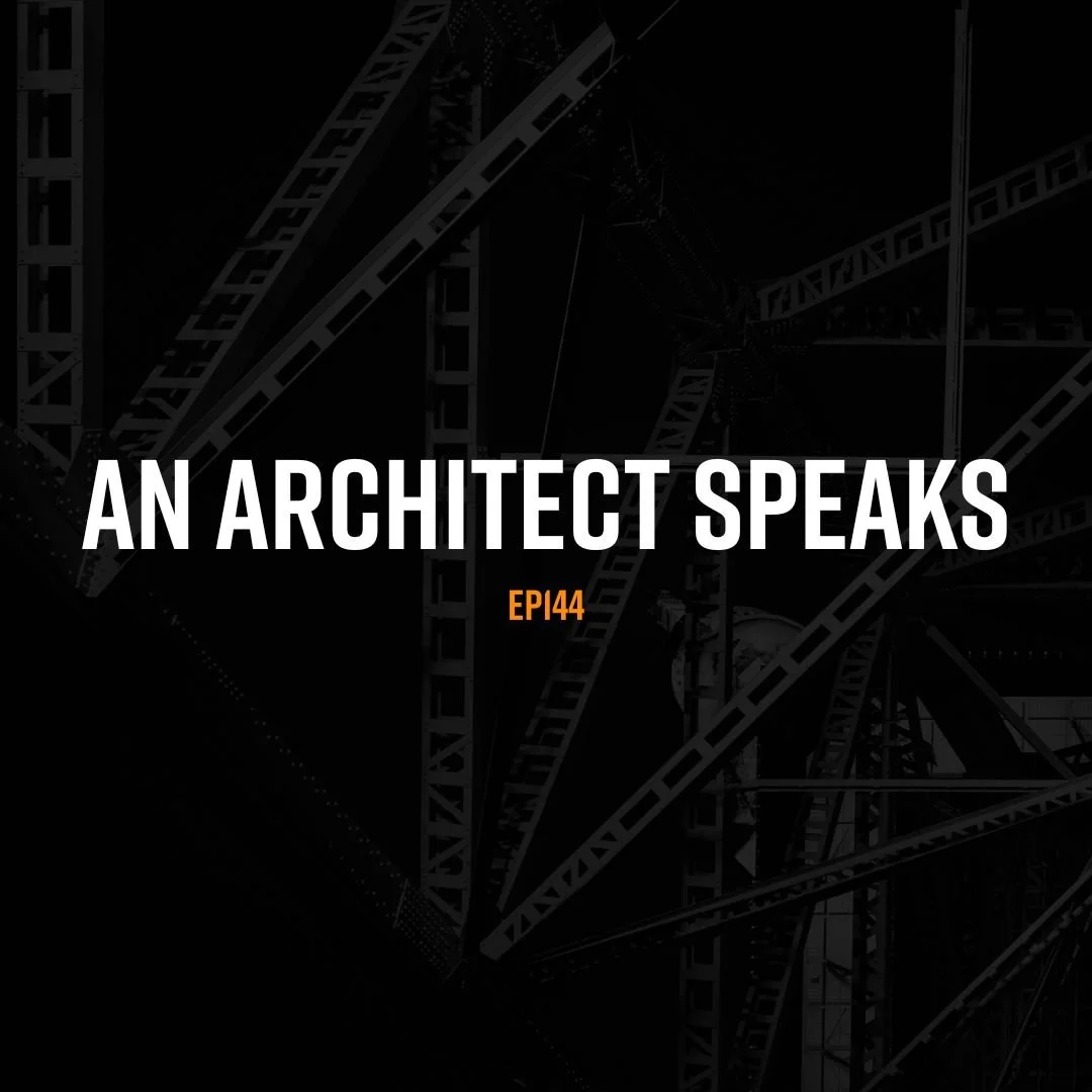 An Architect Speaks - Steven Biersteker