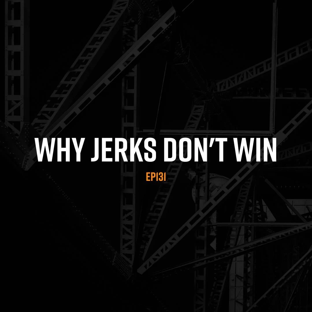 why jerks don't win (feat. Wally Adamchik)