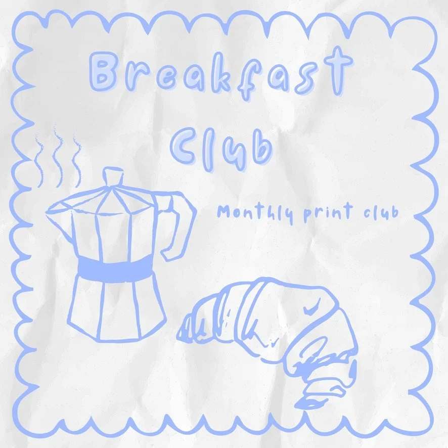 Welcome to the Breakfast Club: A Monthly Print Club for Art Lovers
