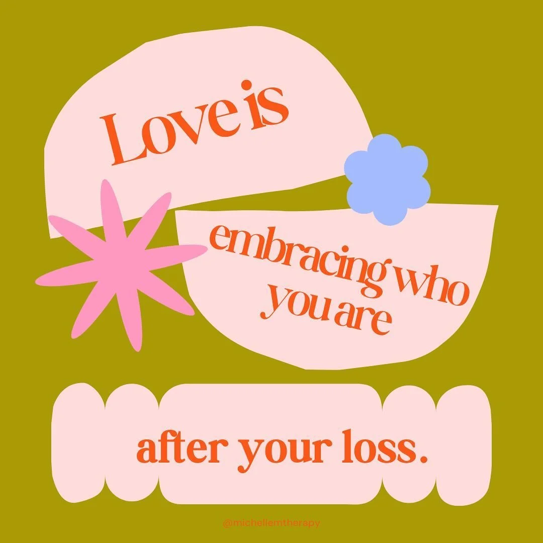 🦋 We often compare ourselves to the person we were before our loss, but the truth is we are often radically and irrevocably changed by grief. 

🦋 Healing can mean working to accept and love this new version of yourself, rather than chasing someone 