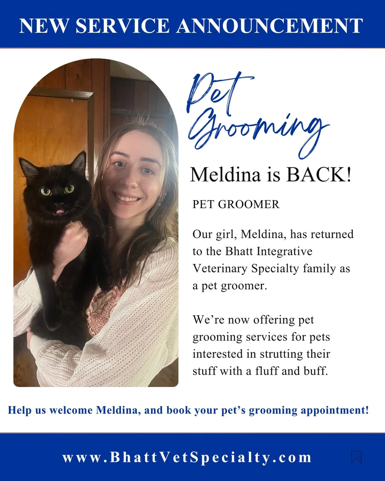 She&rsquo;s back. And we couldn&rsquo;t be happier.

Meldina has returned to the Bhatt Integrative Veterinary Specialty family, now as your pet groomer. Many of you remember her as a veterinary technician, so you already know the care and attention s