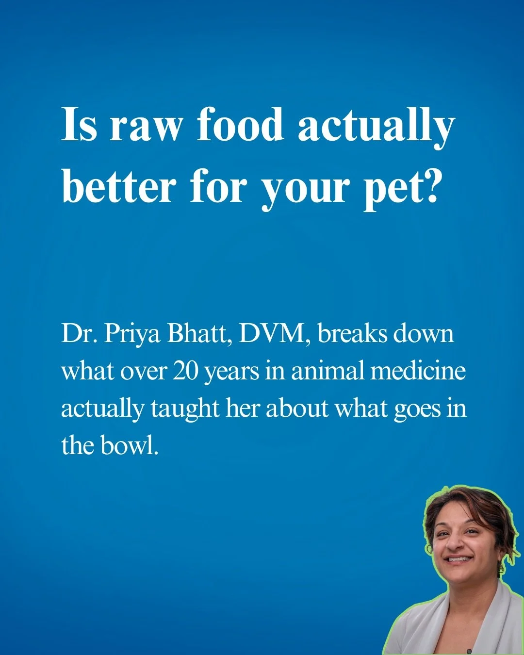 Your dog doesn&rsquo;t need a perfect diet. They need the right diet for them.

Raw. Cooked. Kibble. Every pet parent has an opinion. Every influencer has an answer. But here&rsquo;s the truth &mdash; there is no one-size-fits-all.

Dr. Priya Bhatt h