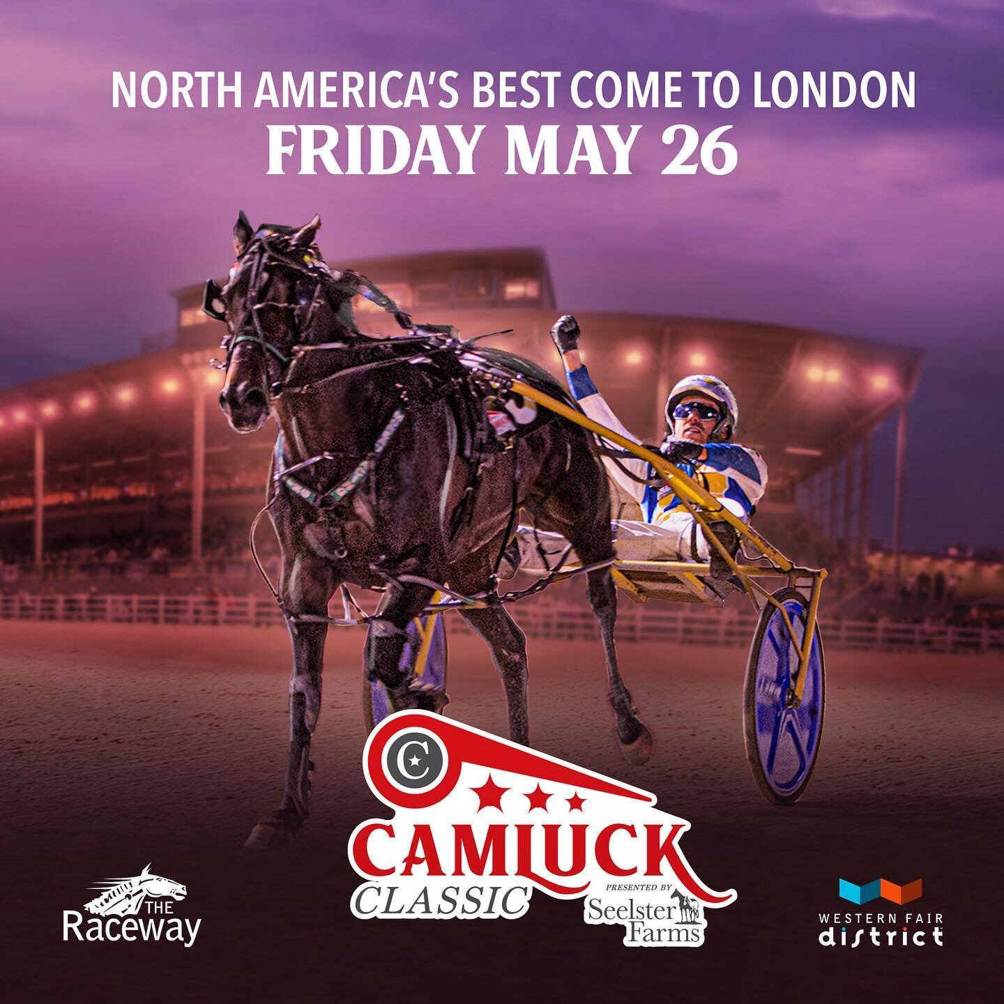 Get Ready for a Night at the Races!

North America&rsquo;s Best come to London on Friday May 26th for the annual Camluck Classic presented by Seelster Farms! 

The evening will feature an exceptional calibre of horses and drivers as they compete for 