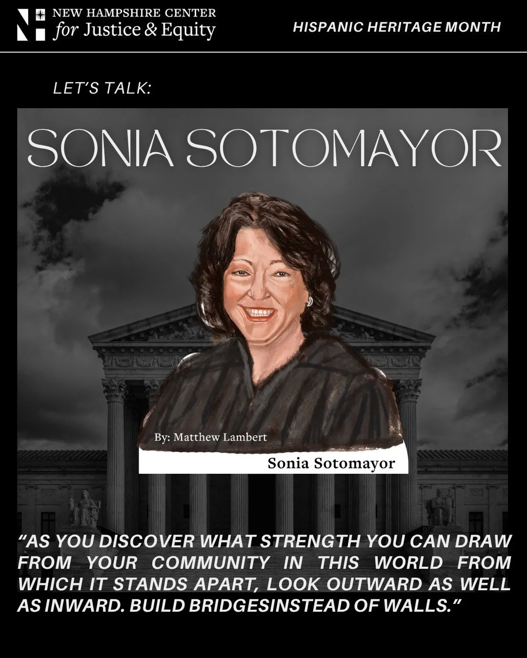 This Hispanic Heritage Month, NHCJE would like to highlight the Hispanic &amp; Latino trailblazers found in our Icon series.

Sonia Sotomayor is the first Latina and the third woman to serve on the U.S. Supreme Court. Her journey from a public housin