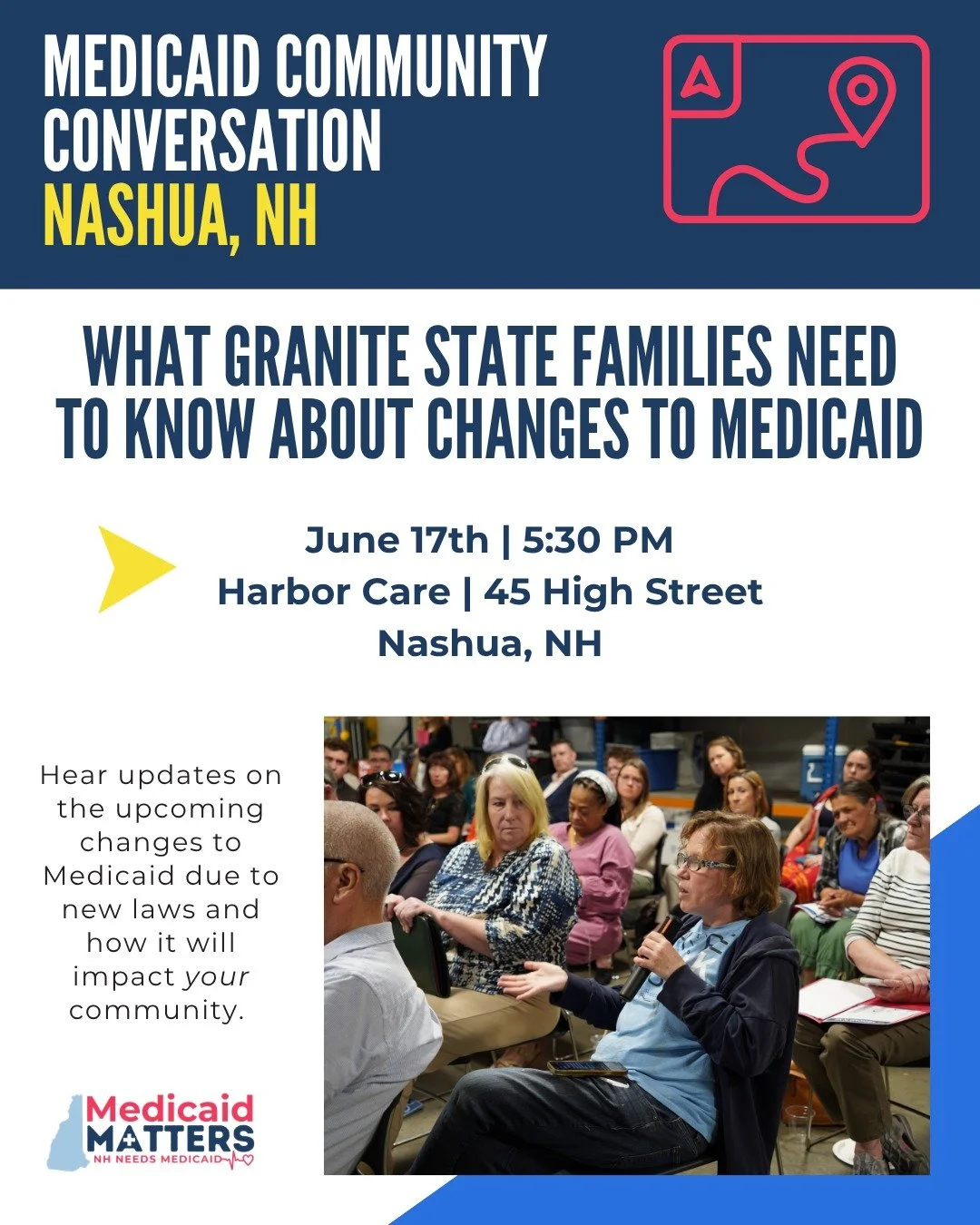 Want to stay informed on what's changing with Medicaid in New Hampshire and how it affects you, your loved ones, or your work?

🗓️ Join NH Medicaid Matters for a local community conversation in Nashua, NH on Wednesday, June 17th at 5:30pm at Harbor 