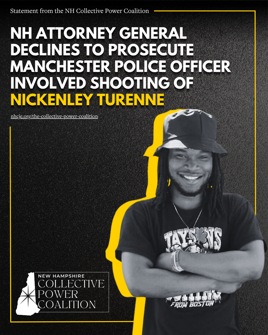 Black and white photo of a smiling man with dreadlocks, wearing a bucket hat and T-shirt, outlined with yellow on a black background, with text about a political statement and a map of New Hampshire.