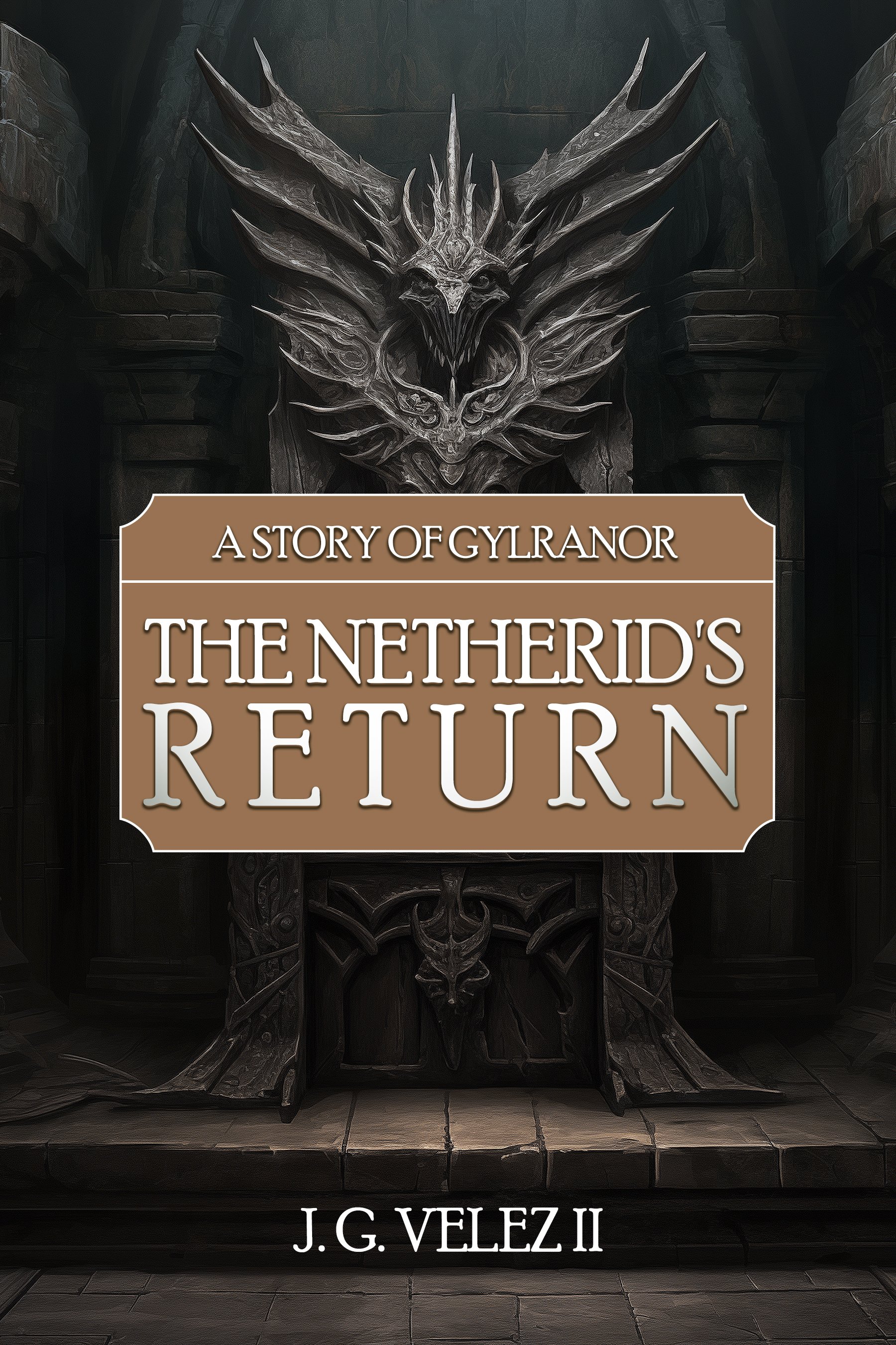Cover for The Netherid's Return depicting a throne of iron and wood with a dragon crest atop the head rest in a dimly lit keep.
