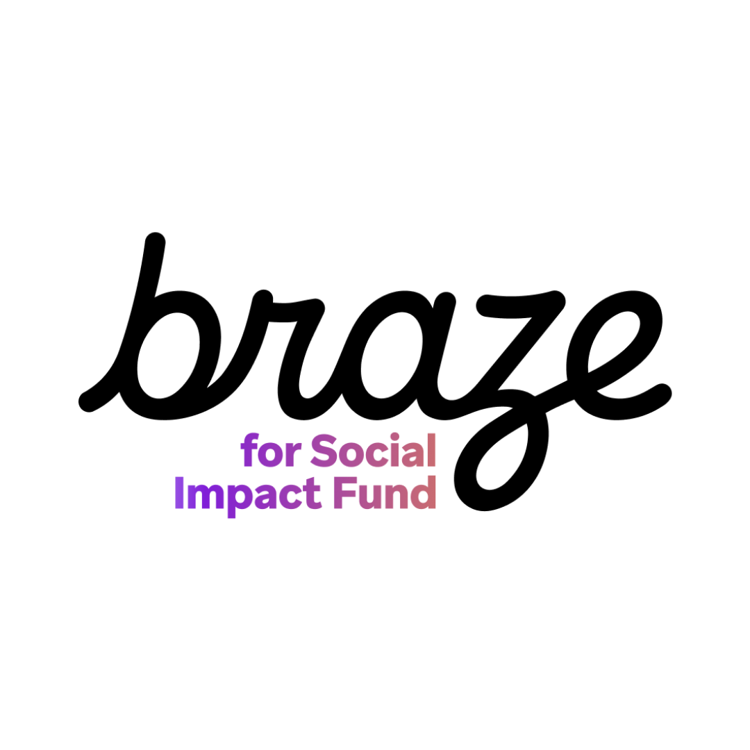 Logo with the word 'braze' in black cursive font and 'for Social Impact Fund' in purple and pink text beneath.