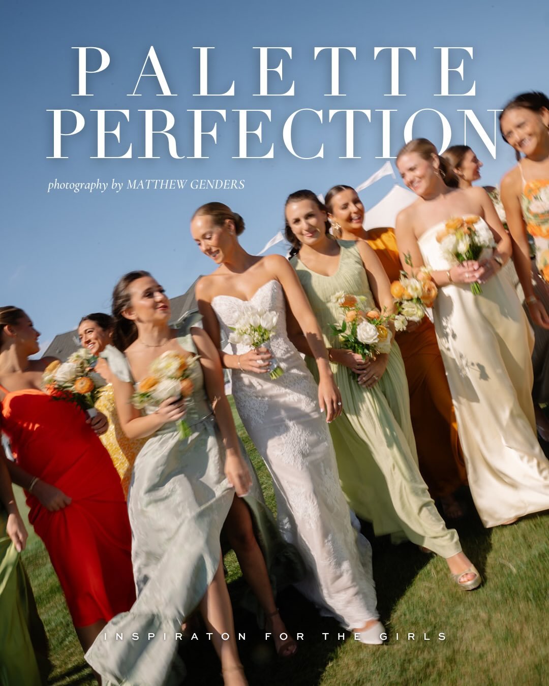 Ideas for the girls who stand by *hue* &mdash; the gowns your bridesmaids wear are in the top list of colors and patterns that influence the magic of your wedding photo results. 

They surround you, they stand closest to you during the most significa