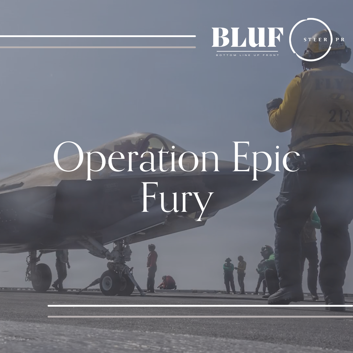 BLUF: Operation Epic Fury