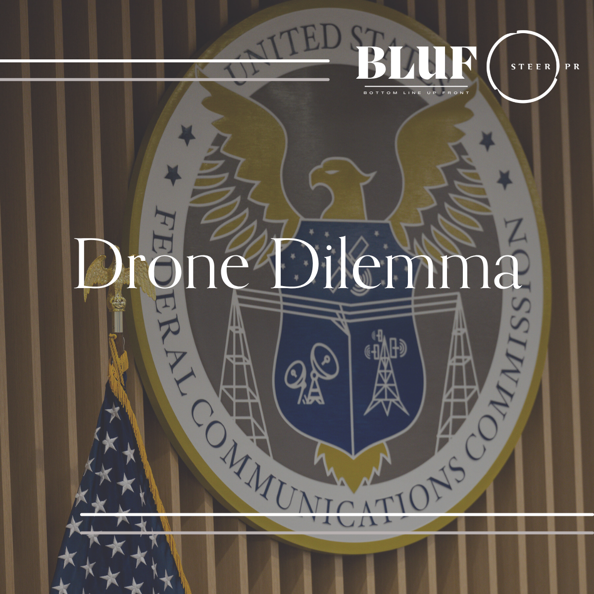 BLUF: Drone Dilemma