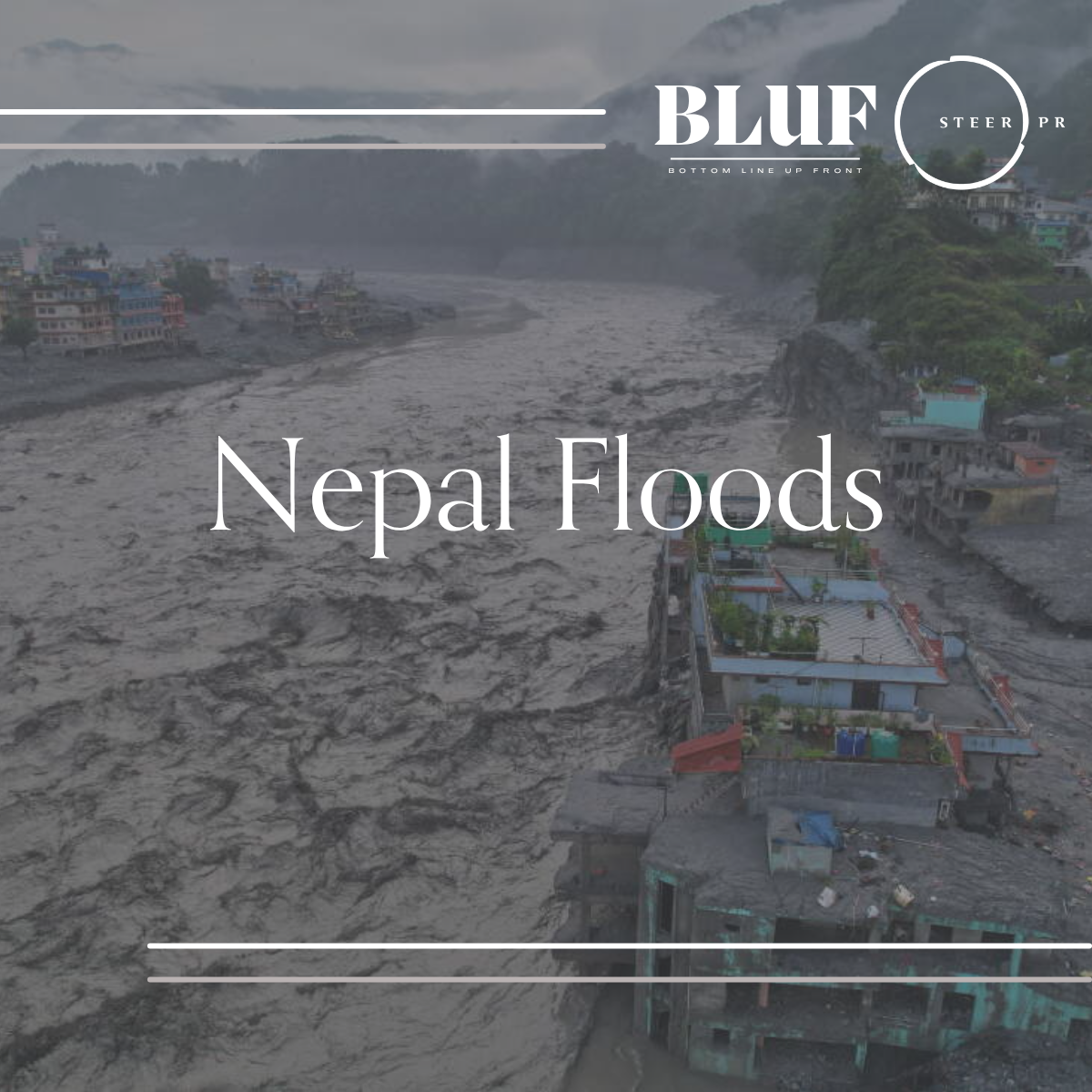 BLUF: Nepal Floods