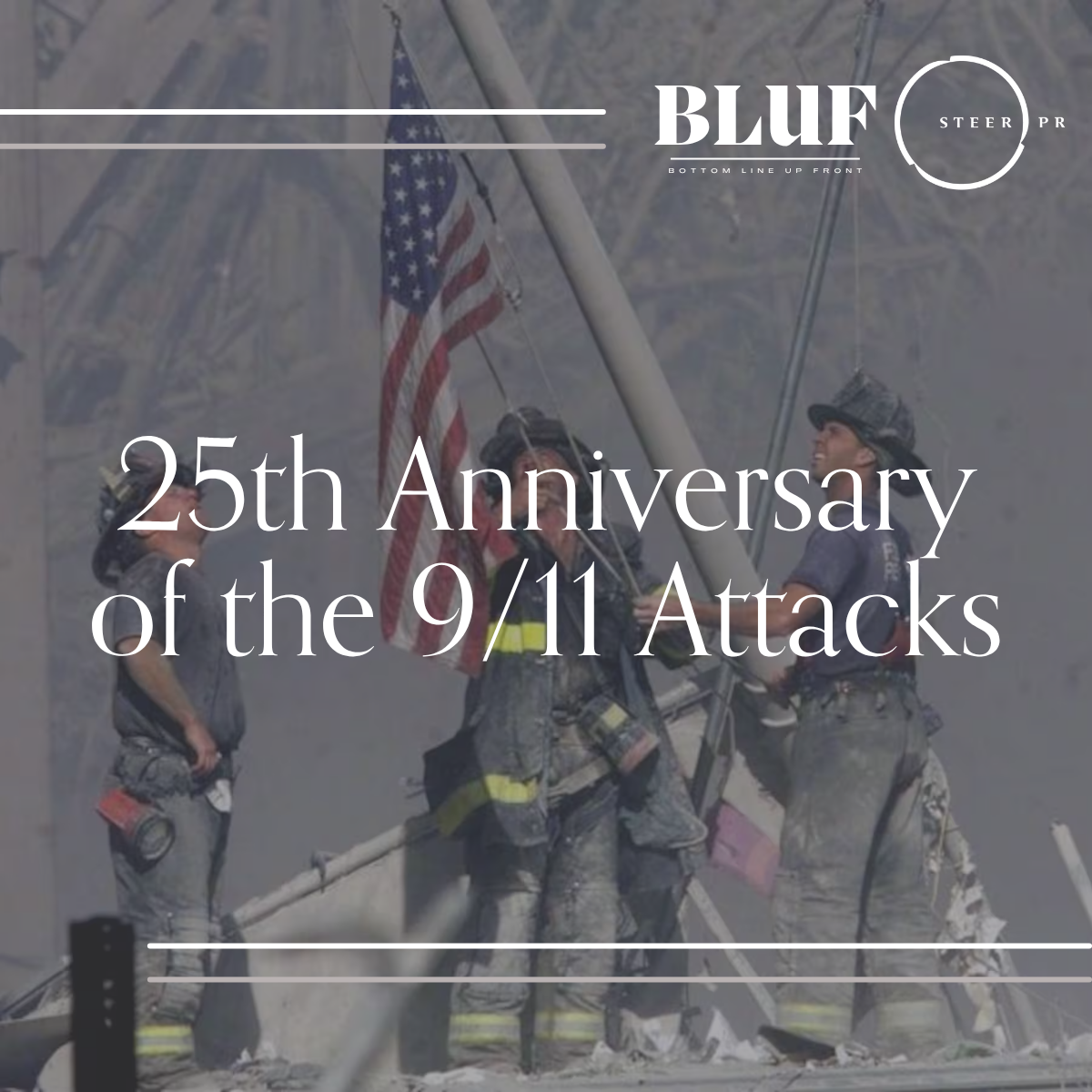 BLUF: 25th Anniversary of the 9/11 Attacks