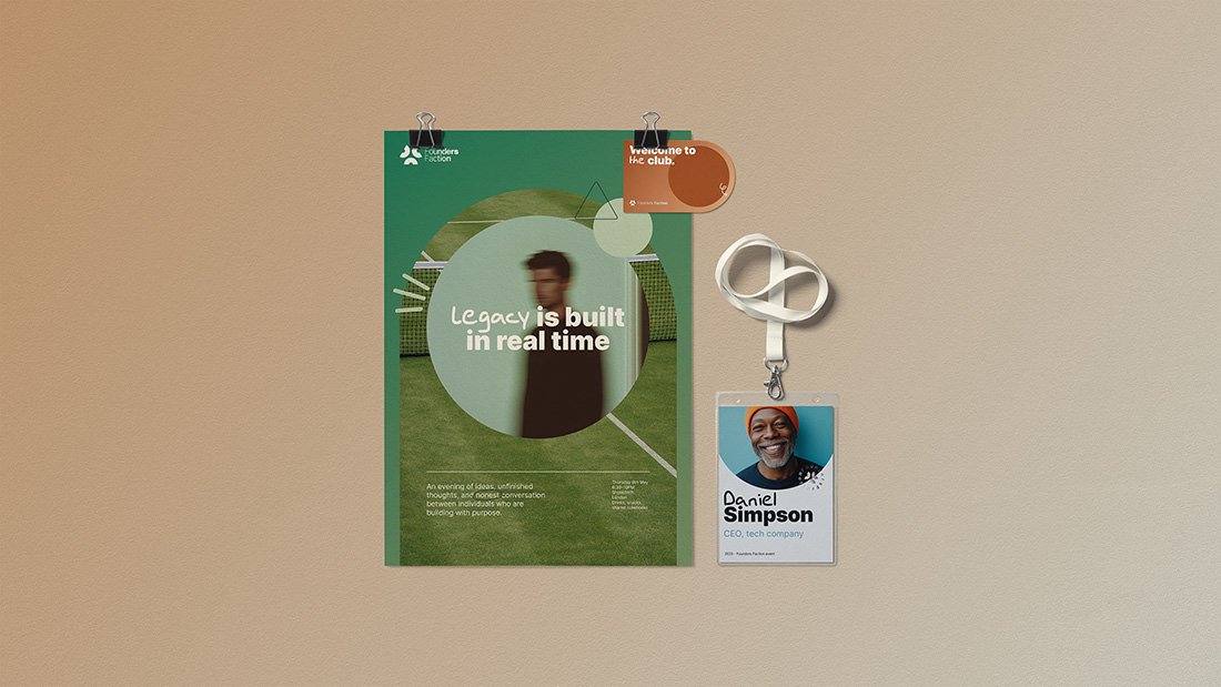 Founders Faction brand print collateral. A lanyard with photo of smiling man named Daniel Simpson, CEO of a tech company, a brown business card, and a green and white poster with the text 'Legacy is built in real time' on a beige wall.
