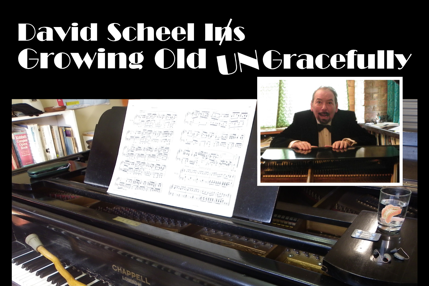 David Scheel In Growing Old UN Gracefully