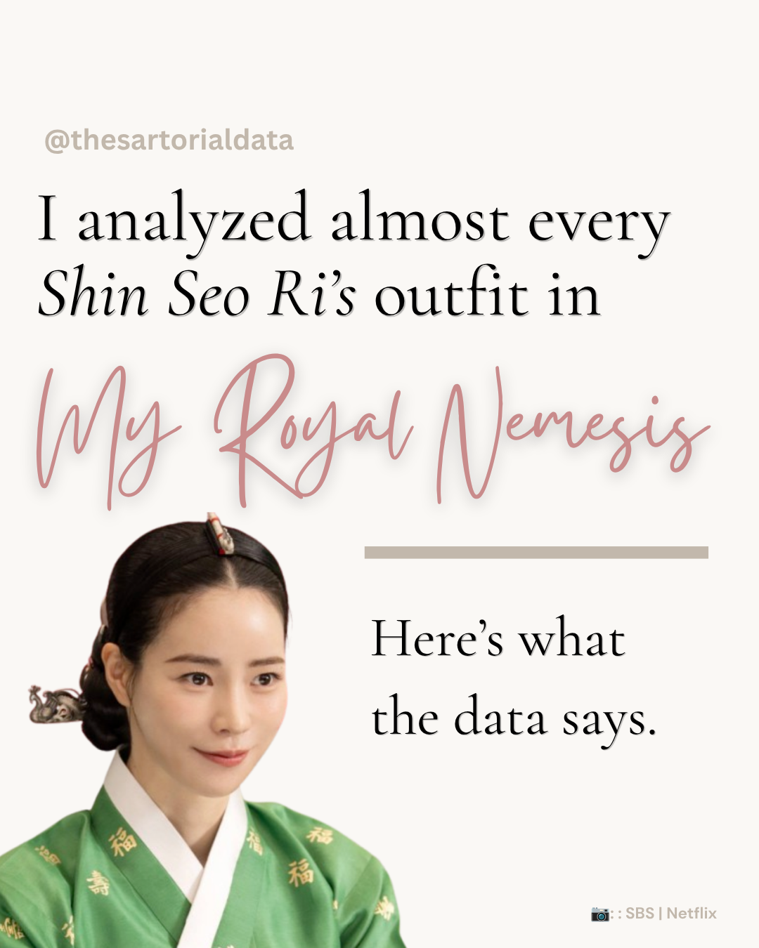 My Royal Nemesis: A Kdrama Fashion Data Breakdown Nobody Asked For.