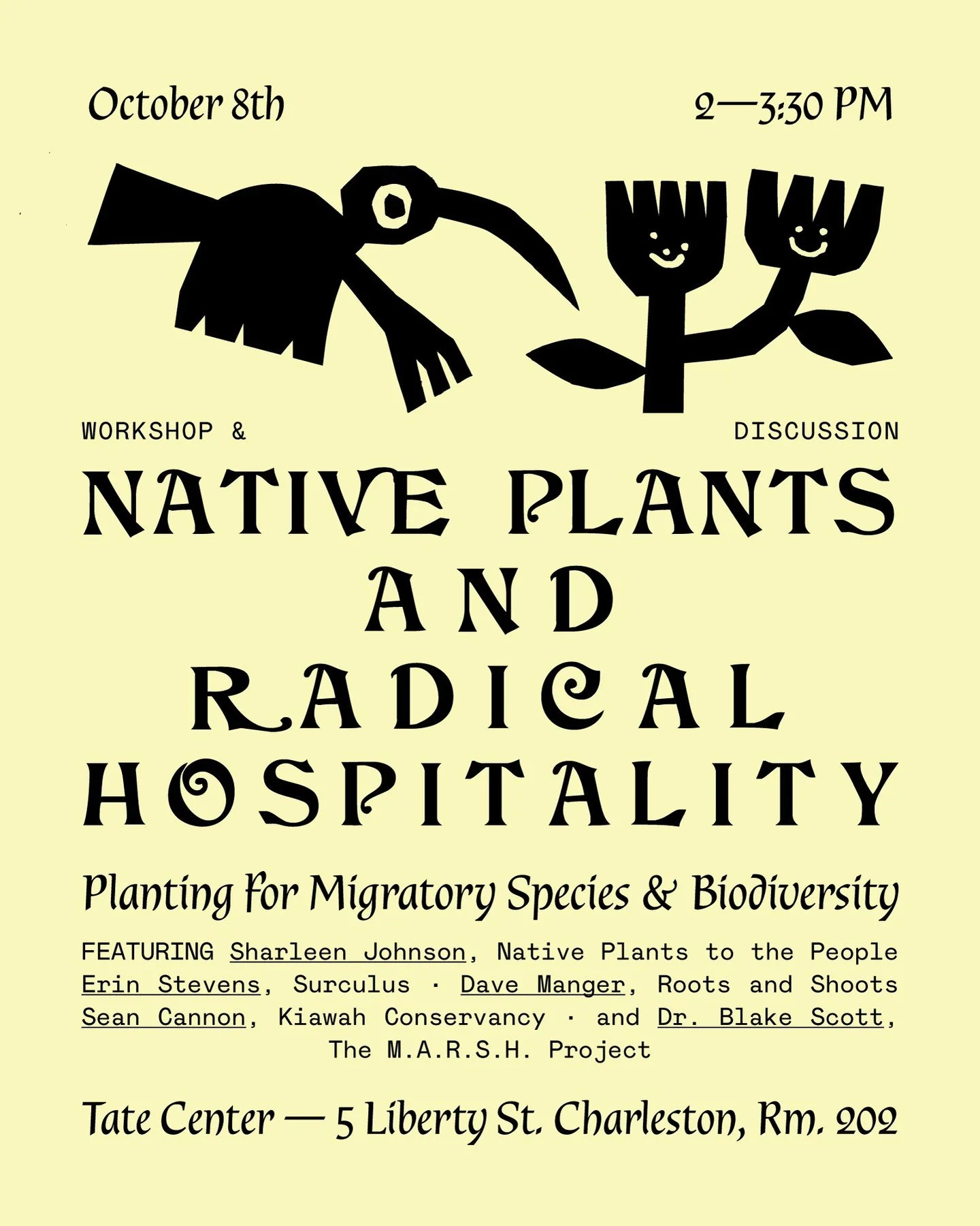 Join us at the Tate Center, October 8th in Room 202 at 2 PM, for some Native Plant/Radical Hospitality 101. We'll be discussing planting for migratory species and biodiversity on @collegeofcharleston campus and in your OWN backyards! 🌱🌱🐛🐦&zwj;⬛🦋