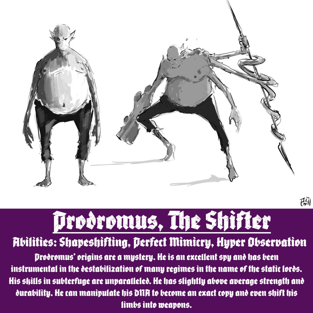 Prodromus, The Shifter