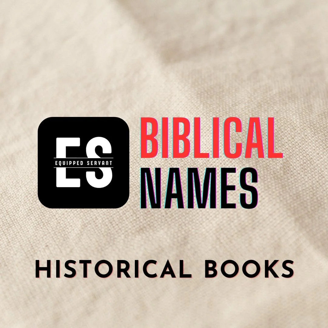 75 Essential Bible Names from the Historical Books