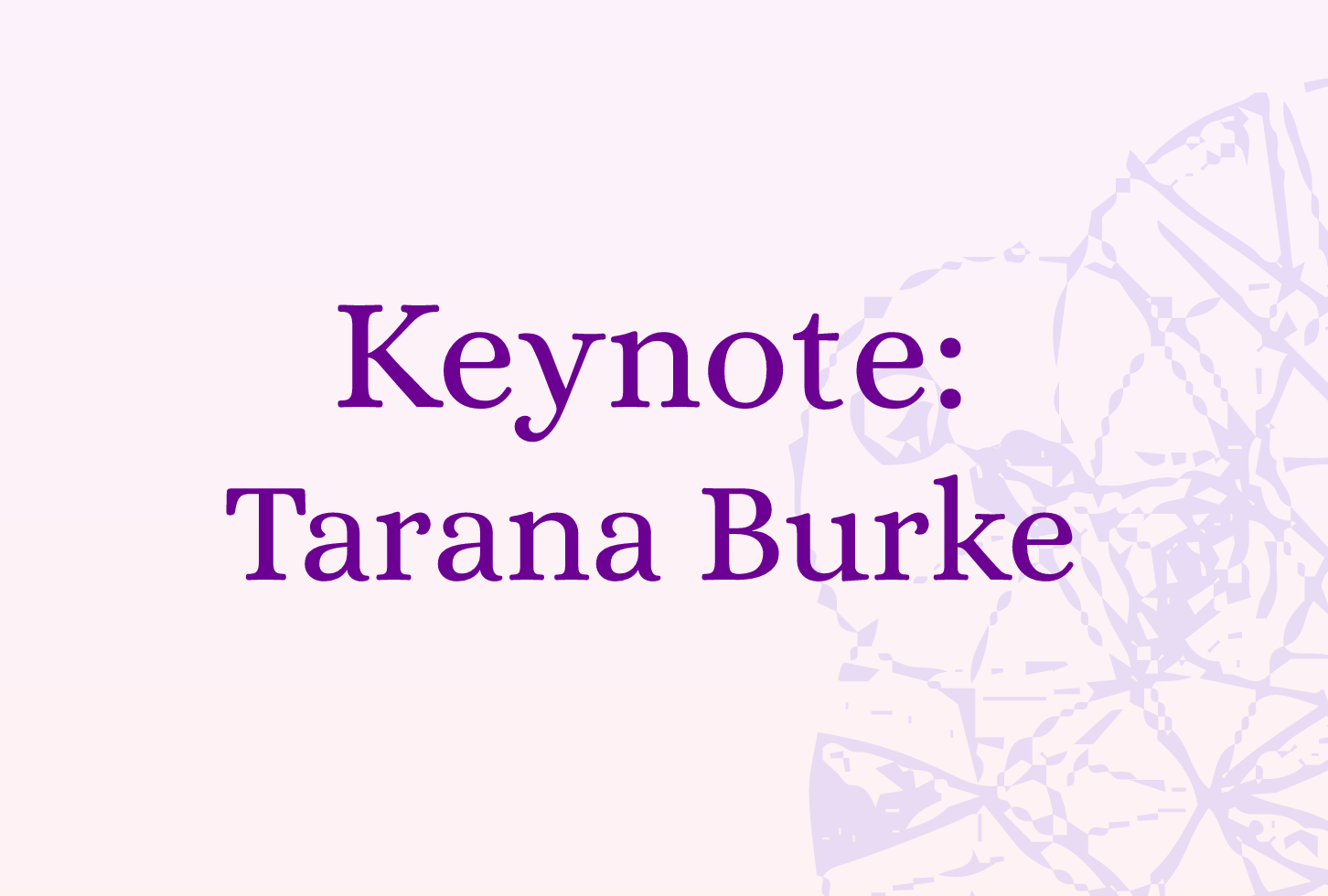 Keynote: Tarana Burke