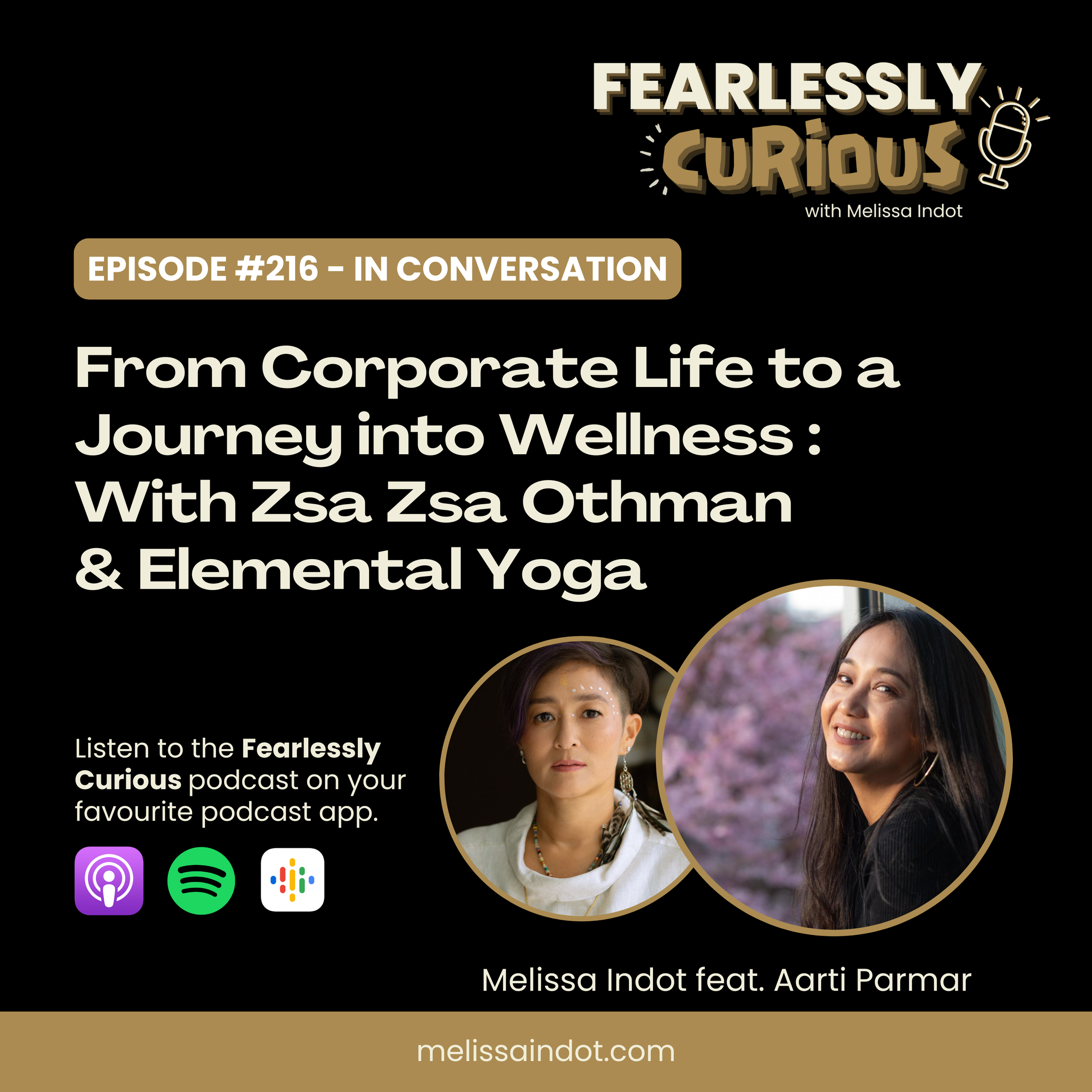 Ep : 216 From Corporate Life to a Journey into Wellness with Zsa Zsa Othman & Elemental Yoga