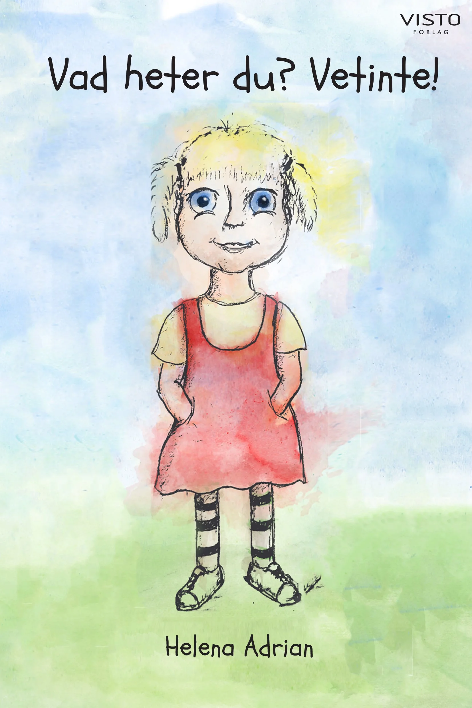 Vad heter du? Vetinte! (120 kr plus 49 frakt)