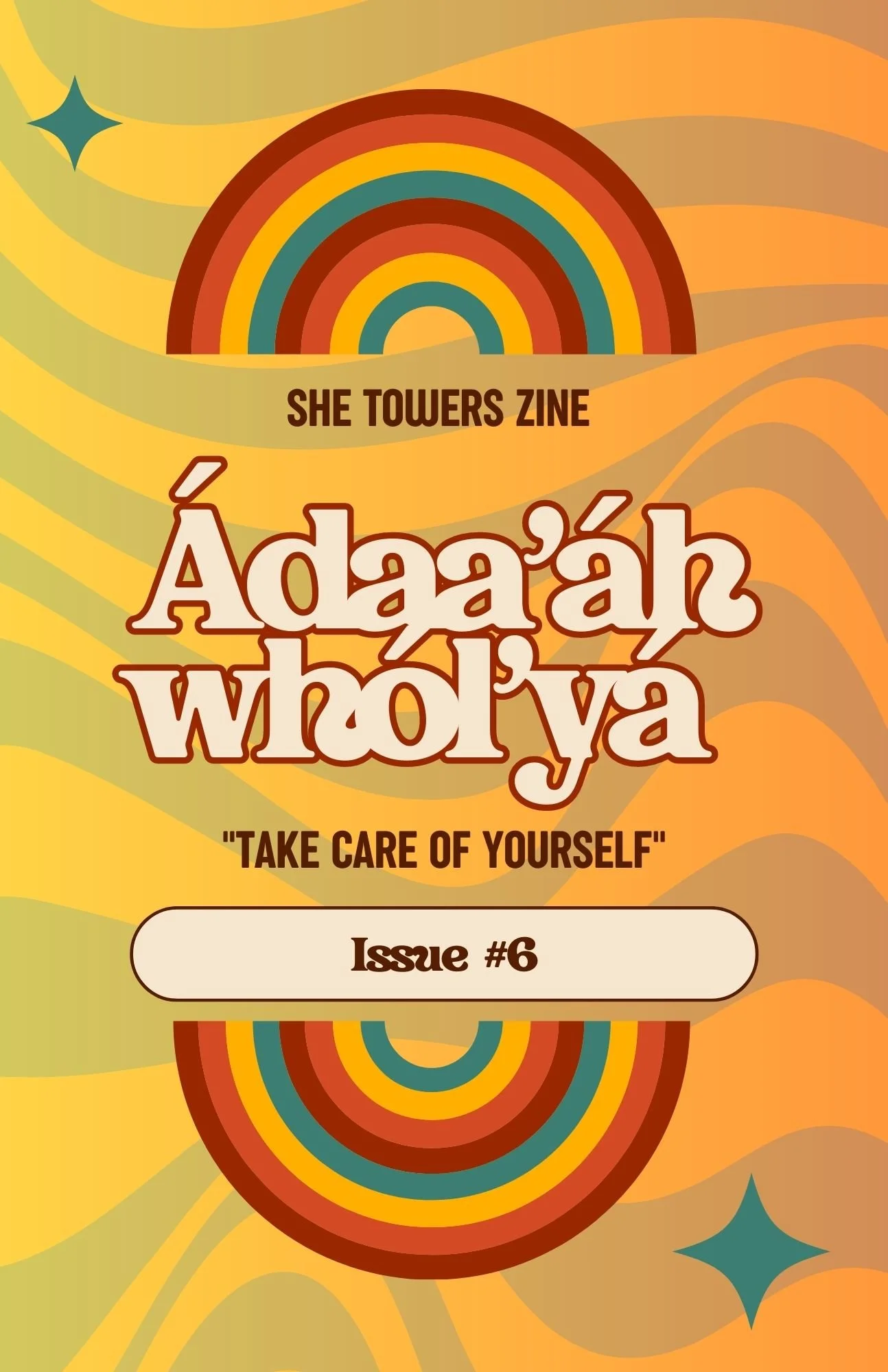 Issue 6- “Take Care of Yourself”