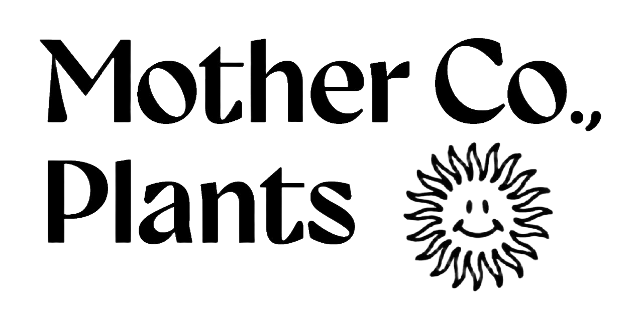 Mother Co., Plants