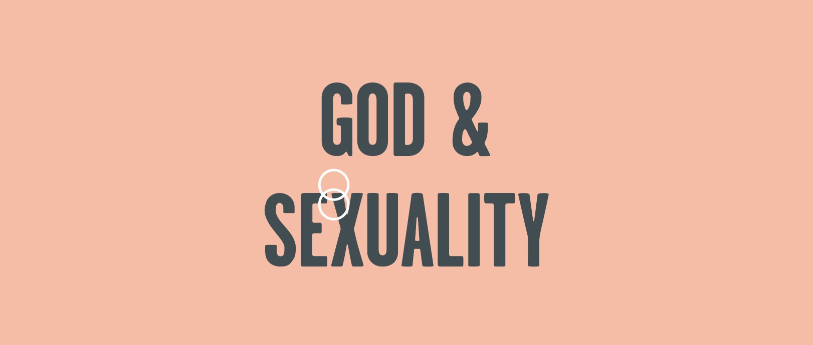 God &amp; Sexuality